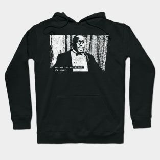 Why Are You Booing Me? I'm Right - Hannibal Hoodie